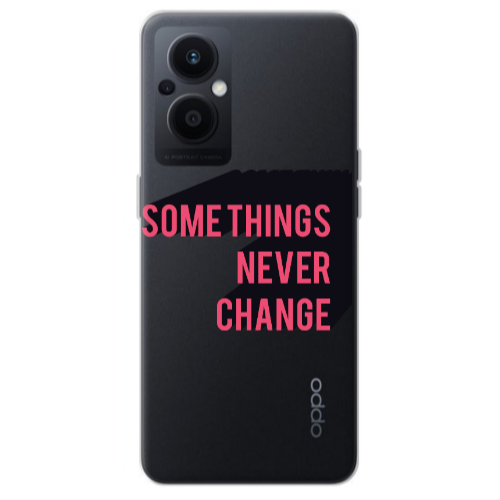 Oppo Reno 7 Lite Somethings Never Change Transparent Silicone TPU Θήκη