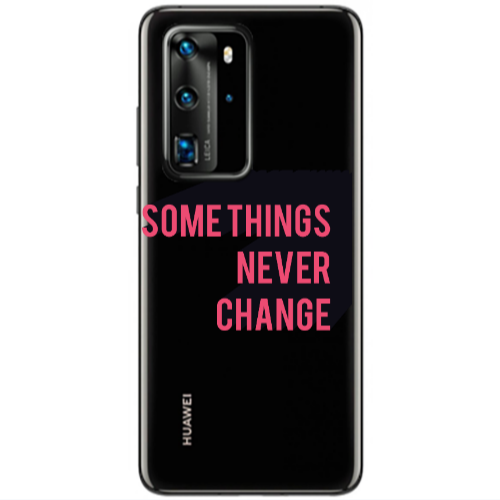 Huawei P40 Pro Somethings Never Change Transparent Silicone TPU Θήκη