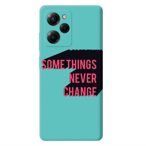 Xiaomi Poco X5 Pro Somethings Never Change Turquoise Colored Silicone TPU Θήκη