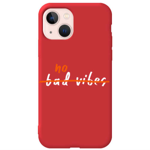 Apple iPhone 13 No bad vibes 2 Red Colored Silicone TPU Θήκη