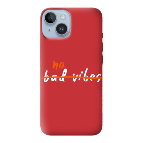 Apple iPhone 14 Plus No bad vibes 2 Red Colored Silicone TPU Θήκη