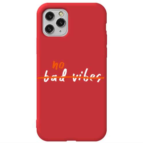 Apple iPhone 11 Pro Max No bad vibes 2 Red Colored Silicone TPU Θήκη
