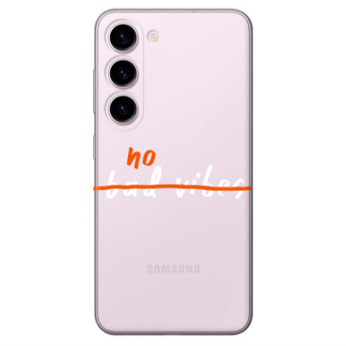 Samsung S23 Plus No bad vibes 2 Transparent Silicone TPU Θήκη