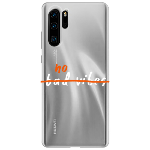 Huawei P30 Pro No bad vibes 2 Transparent Silicone TPU Θήκη