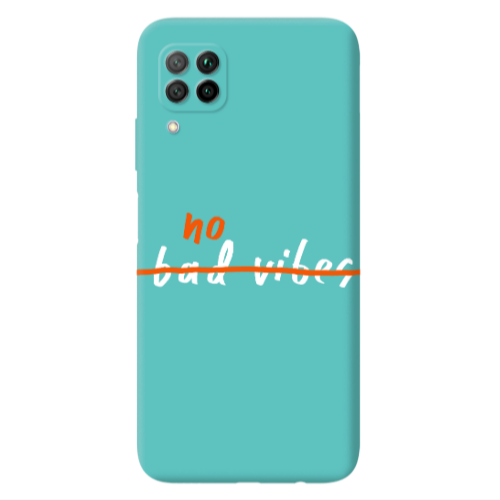 Huawei P40 Lite No bad vibes 2 Turquoise Colored Silicone TPU Θήκη