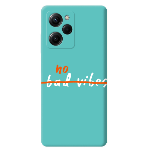 Xiaomi Poco X5 Pro No bad vibes 2 Turquoise Colored Silicone TPU Θήκη