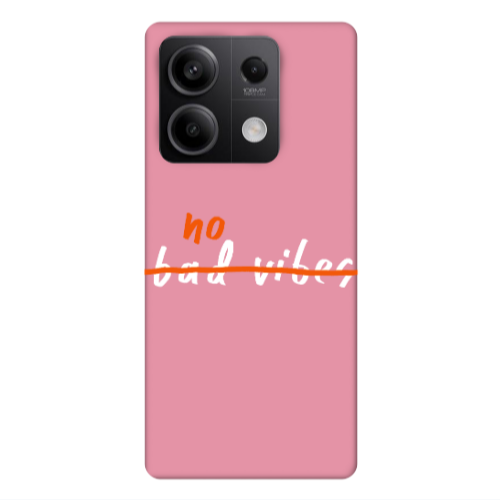 Xiaomi Redmi Note 13 5G No bad vibes 2 Pink Colored Silicone TPU Θήκη