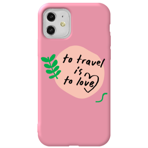 Apple iPhone 11  To Travel is to Love Pink Colored Silicone TPU Θήκη