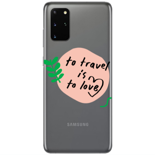 Samsung S20 Plus To Travel is to Love Transparent Silicone TPU Θήκη