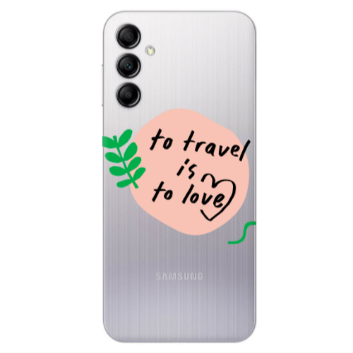 Samsung A24 To Travel is to Love Transparent Silicone TPU Θήκη