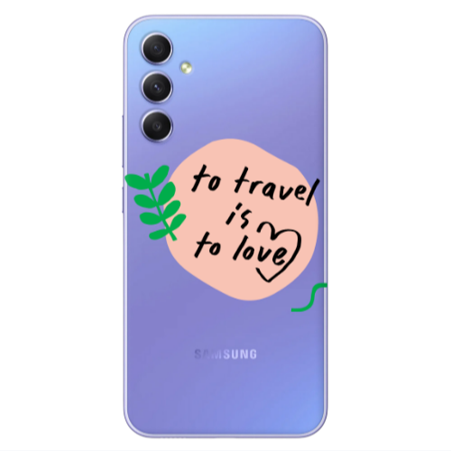 Samsung A34 To Travel is to Love Transparent Silicone TPU Θήκη