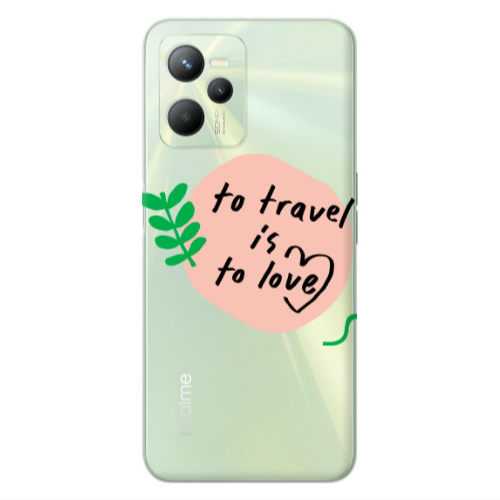 Realme C35 To Travel is to Love Transparent Silicone TPU Θήκη