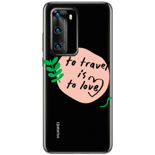 Huawei P40 To Travel is to Love Transparent Silicone TPU Θήκη