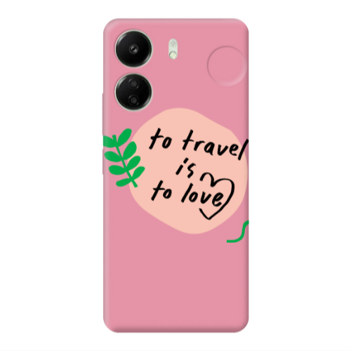 Xiaomi Redmi 13C To Travel is to Love Pink Colored Silicone TPU Θήκη