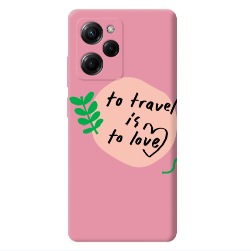 Xiaomi Poco X5 Pro To Travel is to Love Pink Colored Silicone TPU Θήκη