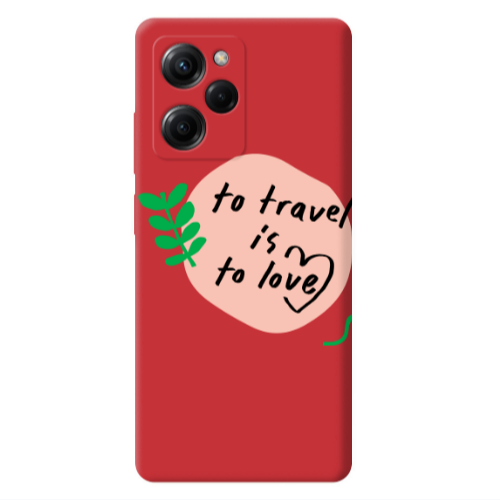 Xiaomi Poco X5 Pro To Travel is to Love Red Colored Silicone TPU Θήκη