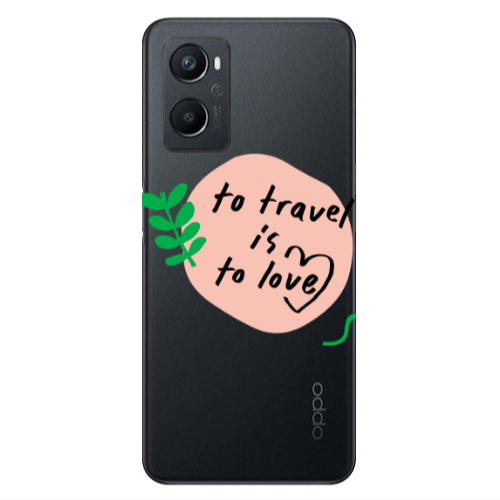 Oppo A 96 To Travel is to Love Transparent Silicone TPU Θήκη