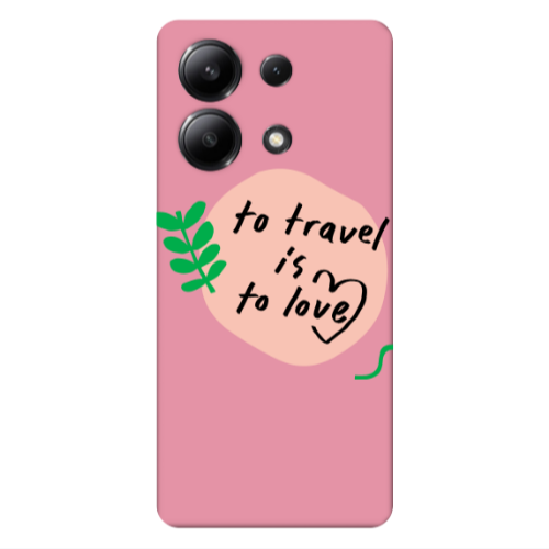 Xiaomi Redmi Note 13 4G To Travel is to Love Pink Colored Silicone TPU Θήκη