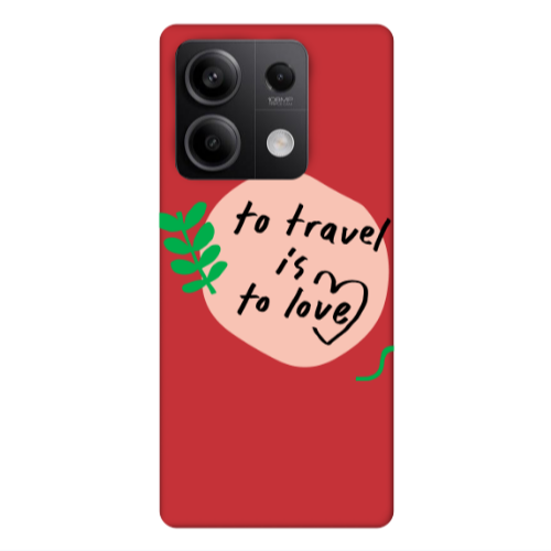 Xiaomi Redmi Note 13Pro 5G To Travel is to Love Red Colored Silicone TPU Θήκη