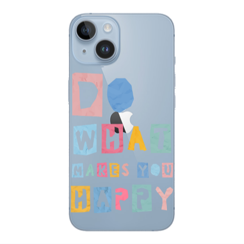 Apple iPhone 14  Do What Makes Transparent Silicone TPU Θήκη