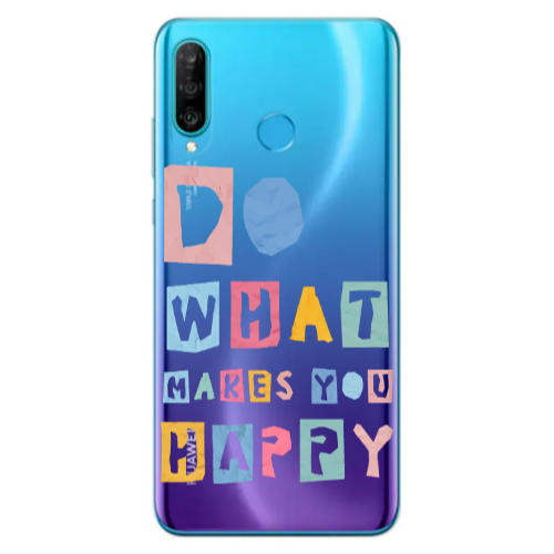 Huawei P30 Lite Do What Makes Transparent Silicone TPU Θήκη