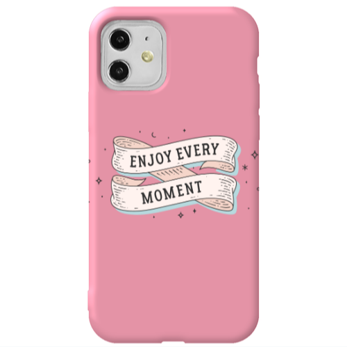 Apple iPhone 11  Enjoy Every Moment 2 Pink Colored Silicone TPU Θήκη