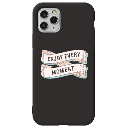 Apple iPhone 11 Pro Max Enjoy Every Moment 2 Black Colored Silicone TPU Θήκη