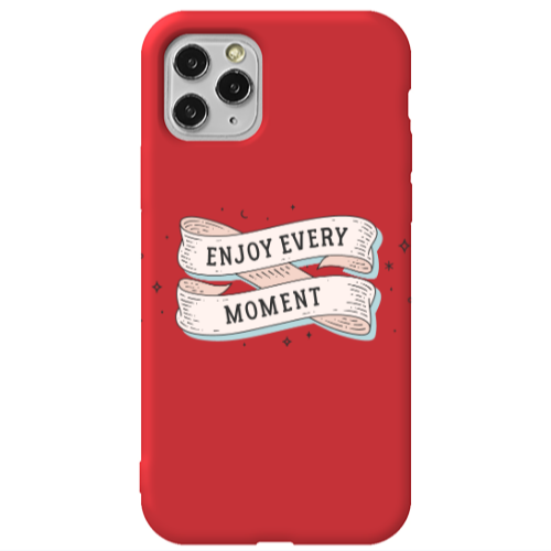 Apple iPhone 11 Pro Max Enjoy Every Moment 2 Red Colored Silicone TPU Θήκη