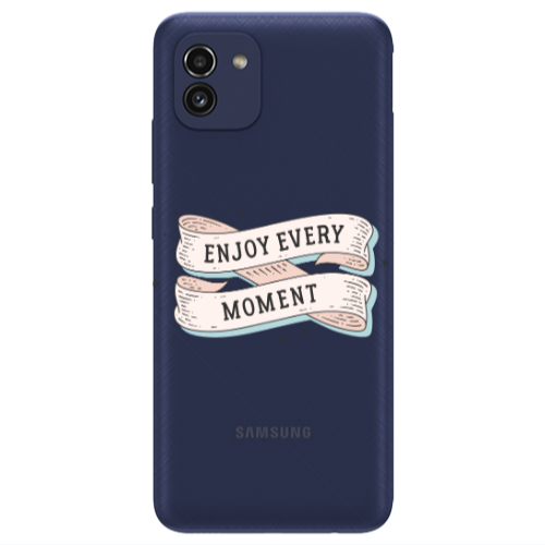 Samsung A03 Enjoy Every Moment 2 Transparent Silicone TPU Θήκη