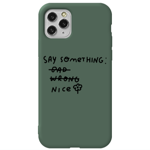 Apple iPhone 11 Pro Max Say Something Dark Green Colored Silicone TPU Θήκη