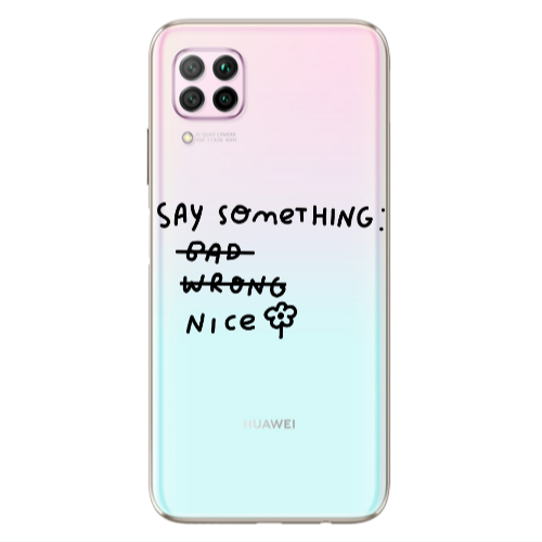 Huawei P40 Lite Say Something Transparent Silicone TPU Θήκη