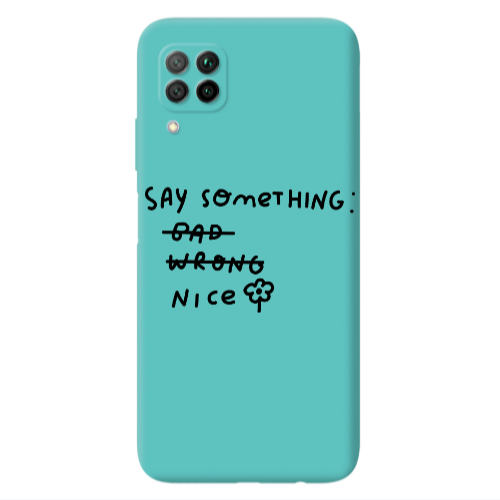 Huawei P40 Lite Say Something Turquoise Colored Silicone TPU Θήκη