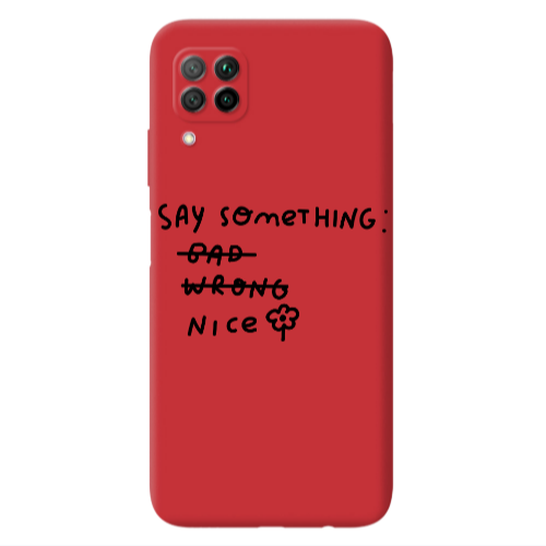 Huawei P40 Lite Say Something Red Colored Silicone TPU Θήκη