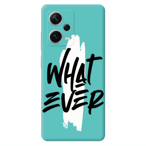 Xiaomi Poco X5 What Ever Turquoise Colored Silicone TPU Θήκη