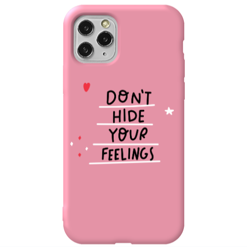 Apple iPhone 11 Pro Dont Hide Your Feelings Pink Colored Silicone TPU Θήκη