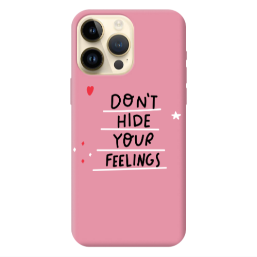 Apple iPhone 13 Pro Max Dont Hide Your Feelings Pink Colored Silicone TPU Θήκη