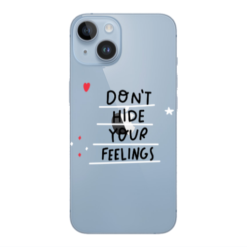 Apple iPhone 14  Dont Hide Your Feelings Transparent Silicone TPU Θήκη