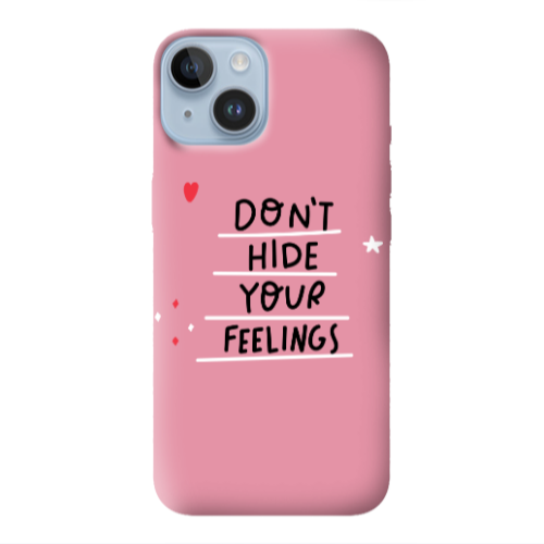 Apple iPhone 14  Dont Hide Your Feelings Pink Colored Silicone TPU Θήκη