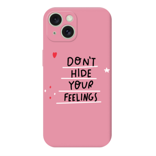 Apple iPhone 15 Plus Dont Hide Your Feelings Pink Colored Silicone TPU Θήκη