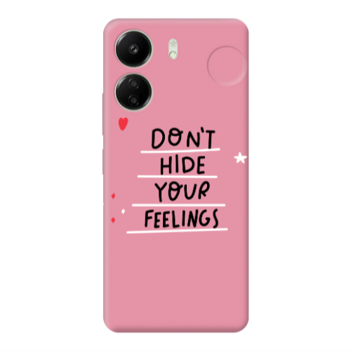 Xiaomi Redmi 13C Dont Hide Your Feelings Pink Colored Silicone TPU Θήκη