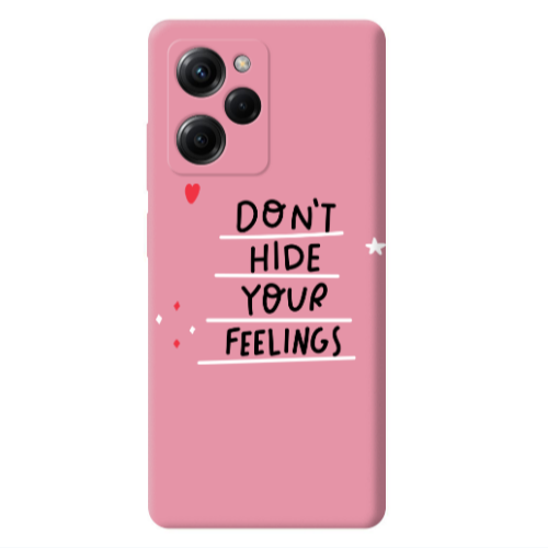 Xiaomi Poco X5 Pro Dont Hide Your Feelings Pink Colored Silicone TPU Θήκη