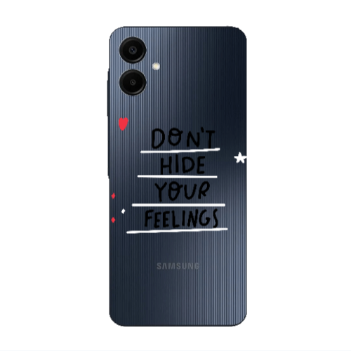 Samsung A06 Dont Hide Your Feelings Transparent Silicone TPU Θήκη
