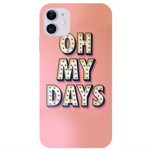 Apple iPhone 11  Oh my days Transparent Silicone TPU Θήκη