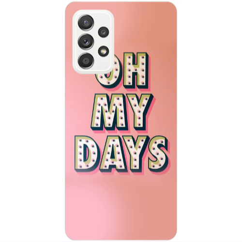 Samsung A13 4G Oh my days Transparent Silicone TPU Θήκη