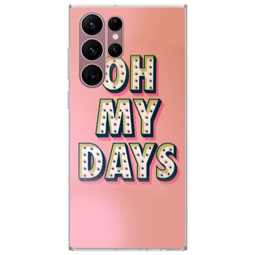 Samsung S22 Ultra Oh my days Transparent Silicone TPU Θήκη