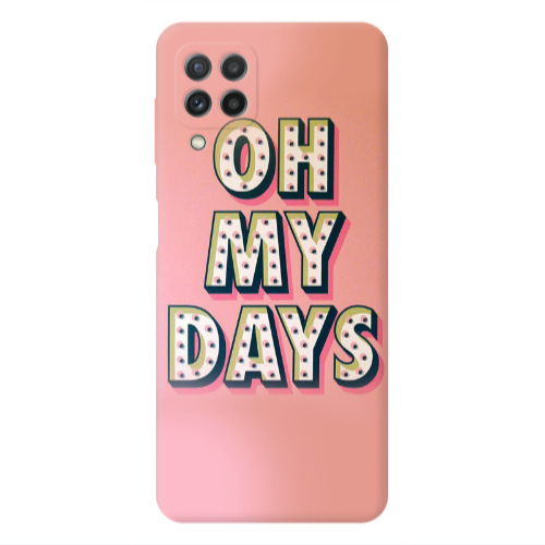 Samsung A22 4G Oh my days Transparent Silicone TPU Θήκη