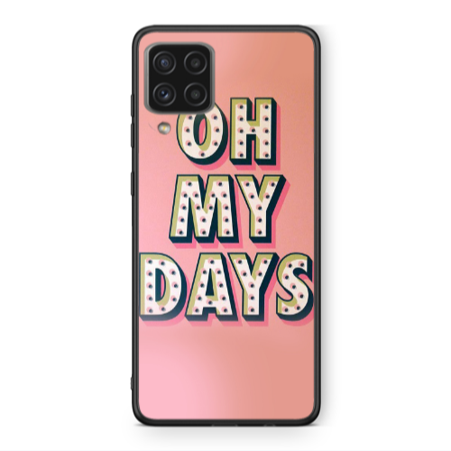 Samsung A22 4G Oh my days Black Glossy Θήκη