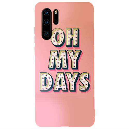 Huawei P30 Pro Oh my days Transparent Silicone TPU Θήκη
