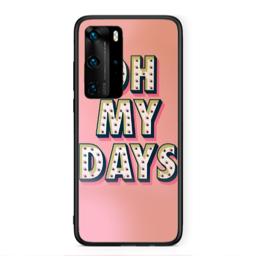 Huawei P40 Pro Oh my days Black Glossy Θήκη