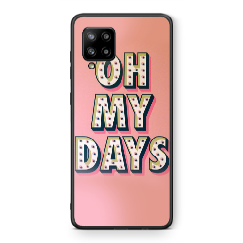 Samsung A42 5G Oh my days Black Glossy Θήκη